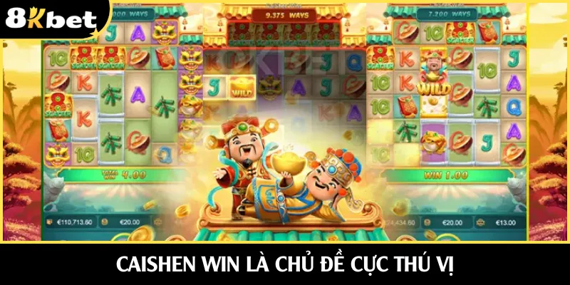 Caishen Win là chủ đề cực thú vị